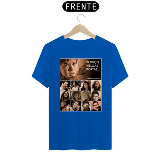 Nome do produto Camiseta Eu ouço pessoas mortas...O tempo todo! Versão 07