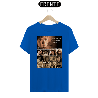 Nome do produto Camiseta Eu ouço pessoas mortas...O tempo todo! Versão 08
