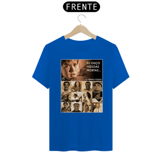 Nome do produto Camiseta Eu ouço pessoas mortas...O tempo todo! Versão Samba