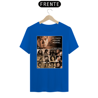 Nome do produto Camiseta Eu ouço pessoas mortas...O tempo todo! Versão 18