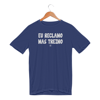 Nome do produto Camiseta Dry UV - Eu Reclamo, mas treino