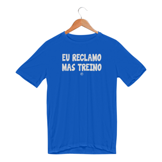 Nome do produto Camiseta Dry UV - Eu Reclamo, mas treino