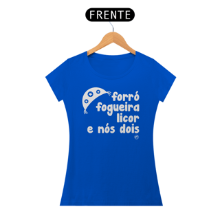 Nome do produto Camiseta de São João - Forró, Fogueira Licor e nós dois