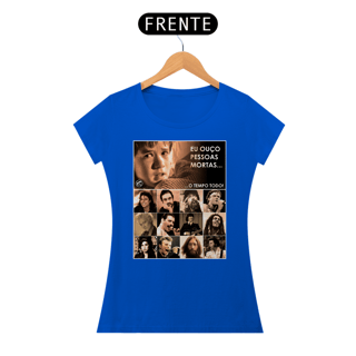 Nome do produto Camiseta Baby Look - Eu ouço pessoas mortas... Versão 14