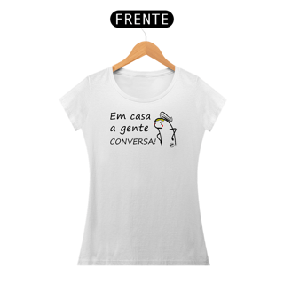 Nome do produto Camiseta em casa a gente CONVERSA