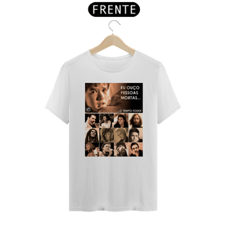 Nome do produto Camiseta Eu ouço pessoas mortas...O tempo todo! Versão 07