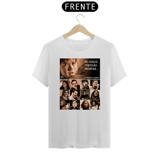 Nome do produto Camiseta Eu ouço pessoas mortas...O tempo todo! Versão 10