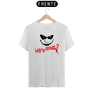 Nome do produto Camiseta Coringa - Why so Serious