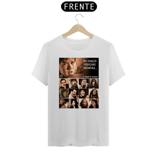 Nome do produto Camiseta Eu ouço pessoas mortas...O tempo todo! Versão 17