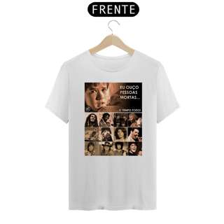 Nome do produto Camiseta Eu ouço pessoas mortas...O tempo todo! Versão 18