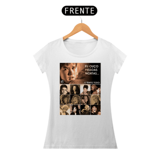 Nome do produto Camiseta Baby Look Eu ouço pessoas mortas..Versão 19