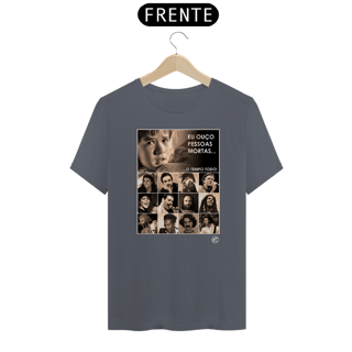Nome do produto Camiseta Eu ouço pessoas mortas...O tempo todo! Versão 03