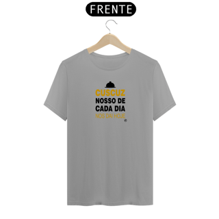 Nome do produto Camiseta Cuscuz nosso de cada dia nos dai hoje