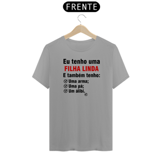 Nome do produto Camiseta Eu Tenho uma Filha Linda