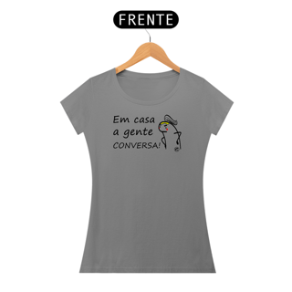 Nome do produto Camiseta em casa a gente CONVERSA
