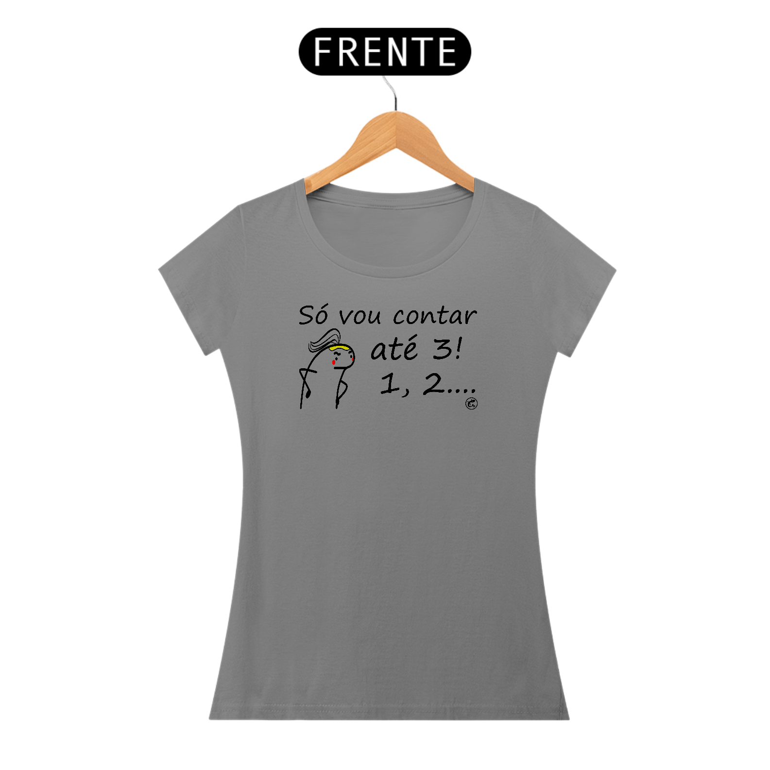 Camiseta Só vou contar até 3...1,2....