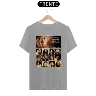 Nome do produto Camiseta Eu ouço pessoas mortas...O tempo todo! Versão 05