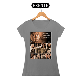 Nome do produto Camiseta Baby Look Eu ouço pessoas mortas...O tempo todo! Versão 07