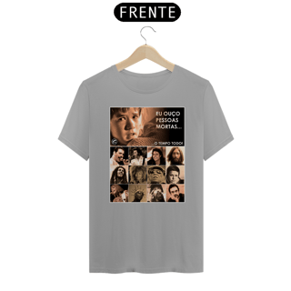 Nome do produto Camiseta Eu ouço pessoas mortas...O tempo todo! Versão 09