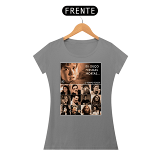 Nome do produto Camiseta Baby Look - Eu ouço pessoas mortas... Versão 20