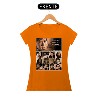 Nome do produto Camiseta Baby Look Eu ouço pessoas mortas...O tempo todo! Versão 07