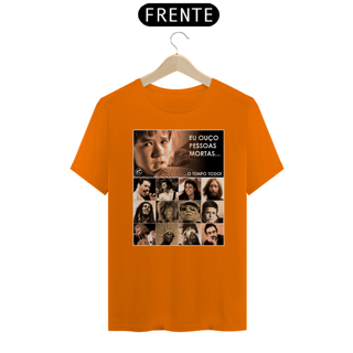 Nome do produto Camiseta Eu ouço pessoas mortas...O tempo todo! Versão 09