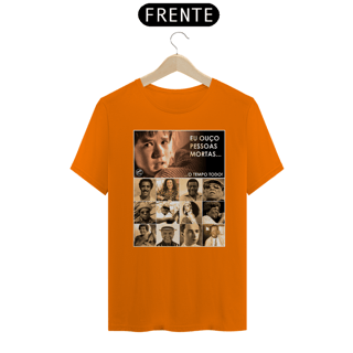 Nome do produto Camiseta Eu ouço pessoas mortas...O tempo todo! Versão Samba