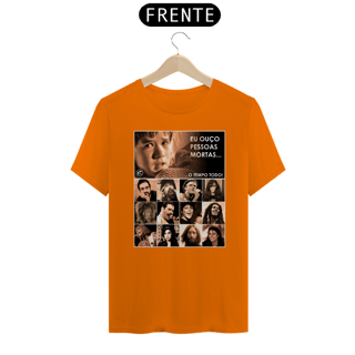 Nome do produto Camiseta Eu ouço pessoas mortas...O tempo todo! Versão 17