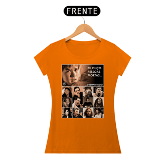 Nome do produto Camiseta Baby Look - Eu ouço pessoas mortas... Versão 20
