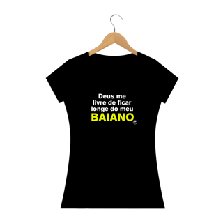 Nome do produto Camiseta Deus me livre de ficar longe do meu BAIANO