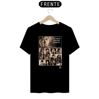 Nome do produto Camiseta Eu ouço pessoas mortas...O tempo todo! Versão 02