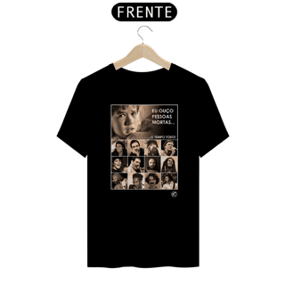 Nome do produto Camiseta Eu ouço pessoas mortas...O tempo todo! Versão 03