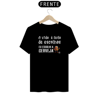 Nome do produto Camiseta de Boteco A vida é feita de escolhas