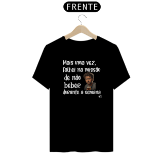 Nome do produto Camiseta de Boteco Falhei na missão de não beber
