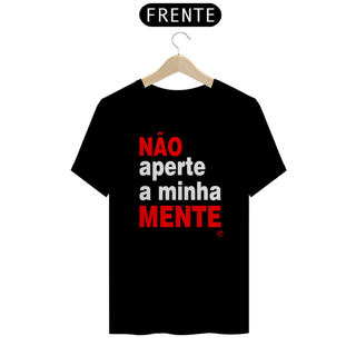 Nome do produto Camisete de Boteco Não Aperte a Minha Mente