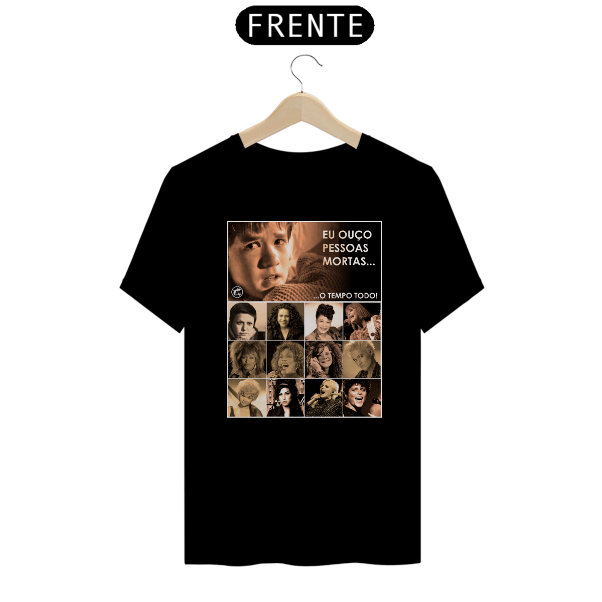Nome do produto: Camiseta Eu ouço pessoas mortas...O tempo todo! Versão 19