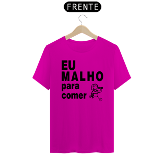Nome do produto Camiseta Eu Malho para Comer