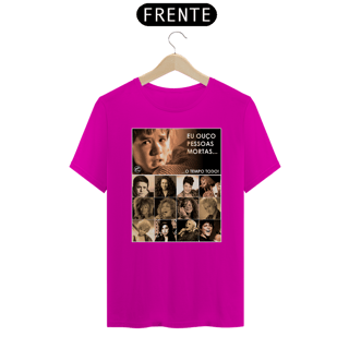 Nome do produto Camiseta Eu ouço pessoas mortas...O tempo todo! Versão 19