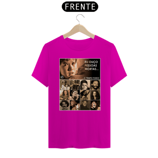 Nome do produto Camiseta Eu ouço pessoas mortas...O tempo todo! Versão 21