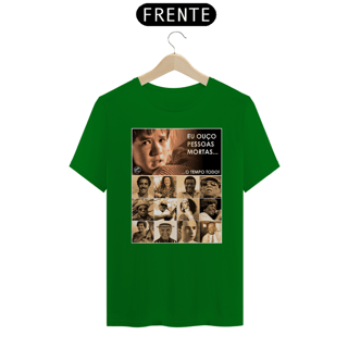 Nome do produto Camiseta Eu ouço pessoas mortas...O tempo todo! Versão Samba
