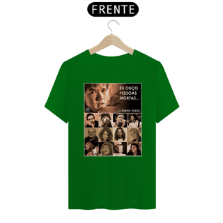 Nome do produto Camiseta Eu ouço pessoas mortas...O tempo todo! Versão 16