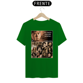 Nome do produto Camiseta Eu ouço pessoas mortas...O tempo todo! Versão 21