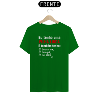 Nome do produto Camiseta Eu Tenho uma Filha Linda