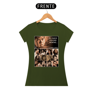 Nome do produto Camiseta Baby Look Eu ouço pessoas mortas...O tempo todo! Versão 07