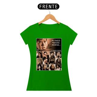 Nome do produto Camiseta Baby Look - Eu ouço pessoas mortas... Versão 14