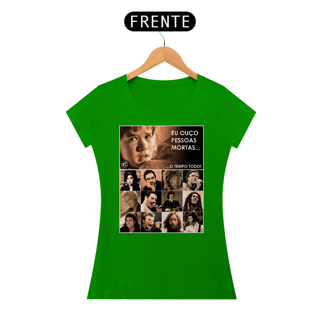 Nome do produto Camiseta Baby Look - Eu ouço pessoas mortas... Versão 15