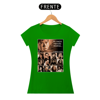 Nome do produto Camiseta Baby Look - Eu ouço pessoas mortas... Versão 20