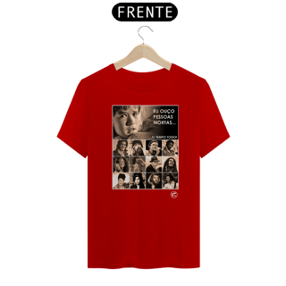 Nome do produto Camiseta Eu ouço pessoas mortas...O tempo todo! Versão 02