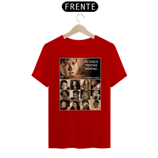 Nome do produto Camiseta Eu ouço pessoas mortas...O tempo todo! Versão 06