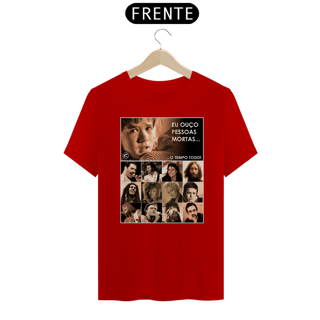Nome do produto Camiseta Eu ouço pessoas mortas...O tempo todo! Versão 07
